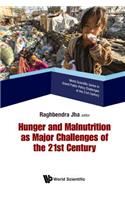 Hunger and Malnutrition as Major Challenges of the 21st Century