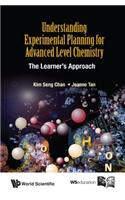 Understanding Experimental Planning for Advanced Level Chemistry: The Learner's Approach