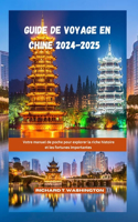 Guide de voyage en Chine 2024-2025