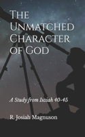 The Unmatched Character of God