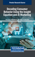 Decoding Consumer Behavior Using the Insight Equation and AI Marketing