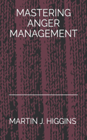 Mastering Anger Management