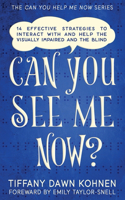 Can You See Me Now?