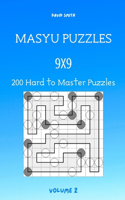 Masyu Puzzles - 200 Hard to Master Puzzles 9x9 vol.2