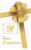 91. Buon Compleanno: Libro per gli ospiti -120 Pagine - Regalo per il compleanno - Taccuino