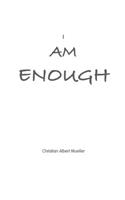 I Am Enough