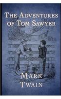 The Adventures of Tom Sawyer By Mark Twain The New Annotated Illustrated Version