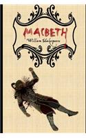 Macbeth By William Shakespeare (Annotated) Unabridged Classic Edition