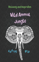 Wild Animal Jungle - Coloring Book - Relaxing and Inspiration