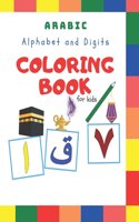 Arabic Alphabet and Digits Coloring Book for Kids: fun with Arabic alphabets and numbers(0-9)- book for Arab children - Arabic homeschool and pre school book for children