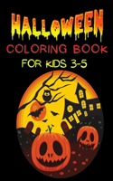 Halloween Coloring Book for Kids 3-5: Toddlers Horror BIG Activity Workbook with Monsters Ghosts Pumpkins Witches and more