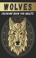 Wolves Coloring Book For Adults: Animal Adult Coloring Book of 50 Stress Relief Zentangle Wolf Designs For Wolf Lovers