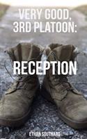 Very Good, 3rd Platoon