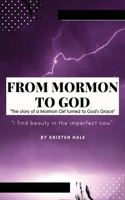 From Mormon to God