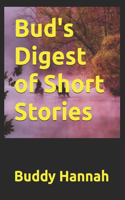 Bud's Digest of Short Stories
