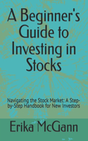Beginner's Guide to Investing in Stocks