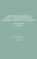 Usefulness of Measuring Total 12-Lead QRS Voltage in Diagnosing Cardiovascular Disease