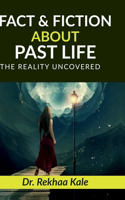 Facts & Fiction about Past Life
