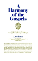 A Harmony of the Gospels RSV: Based on the Broadus Harmony in the Revised Version