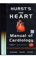 Hurst's the Heart Manual of Cardiology, 12th Edition