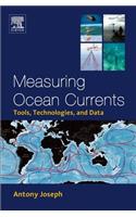Measuring Ocean Currents: Tools, Technologies, and Data