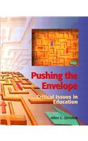 Pushing the Envelope: Critical Issues in Education