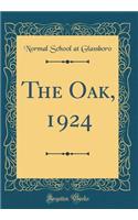 The Oak, 1924 (Classic Reprint)