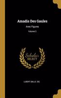 Amadis Des Gaules