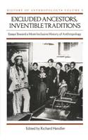 Excluded Ancestors, Inventible Traditions