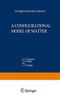 Configurational Model of Matter