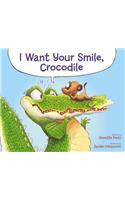 I Want Your Smile, Crocodile