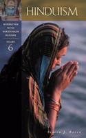 Hinduism (INTRODUCTION TO THE WORLD'S MAJOR RELIGIONS, 6)