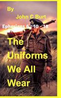 The Uniforms We All Wear.