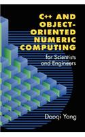 C++ and Object-Oriented Numeric Computing for Scientists and Engineers