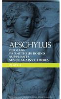 Aeschylus Plays: I