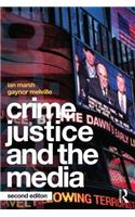 Crime, Justice and the Media