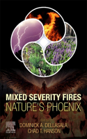Mixed Severity Fires: Natureâ€™s Phoenix