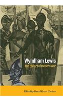 Wyndham Lewis and the Art of Modern War