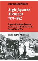 Anglo-Japanese Alienation 1919-1952