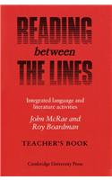 Reading between the Lines Teacher's book: Integrated Language and Literature Activities