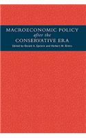 Macroeconomic Policy After the Conservative Era