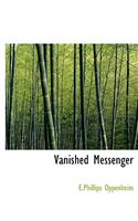 Vanished Messenger