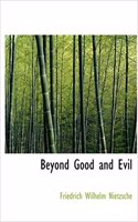 Beyond Good and Evil: (English)