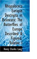 Rhopalocera Europa Descripta Et Delineata