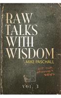 Raw Talks With Wisdom