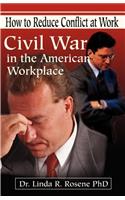 Civil War in the American Workplace