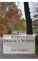 Keeping Reggie's Widow
