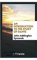 An Introduction to the Study of Dante