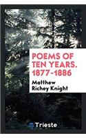 Poems of Ten Years. 1877-1886