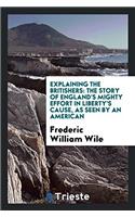 EXPLAINING THE BRITISHERS: THE STORY OF